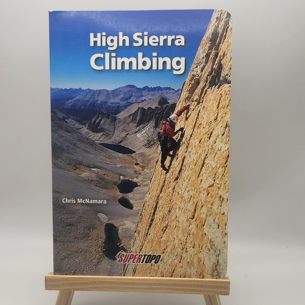 High Sierra Climbing California's Chris McNamara Super Topo 9780967239187 2004